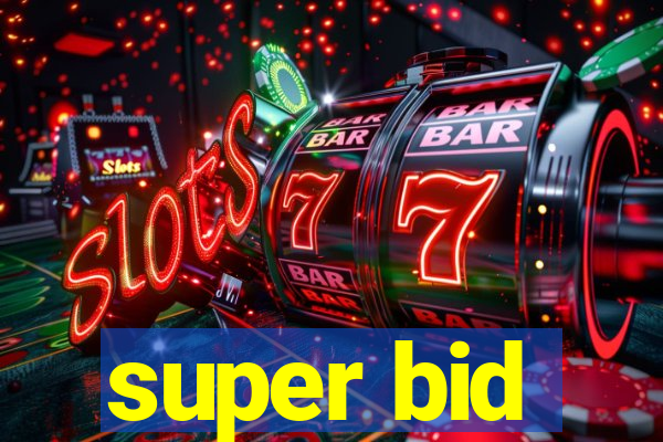 super bid