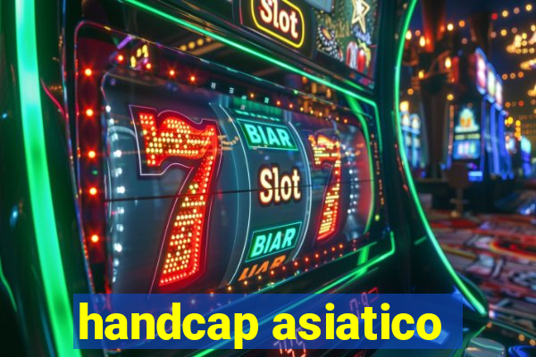 handcap asiatico