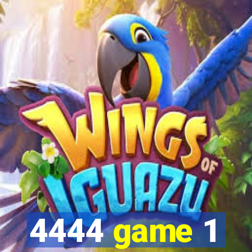 4444 game 1