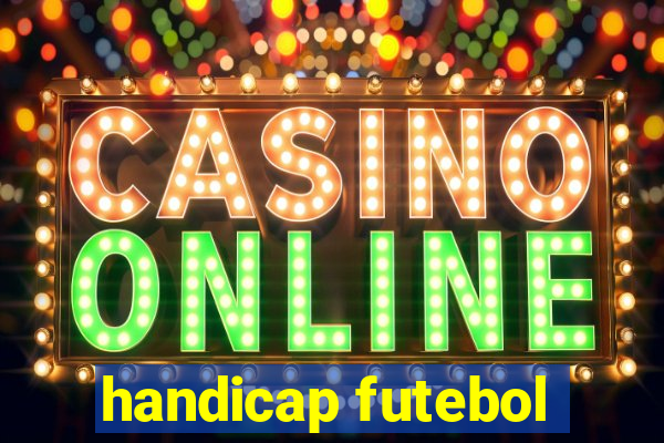 handicap futebol