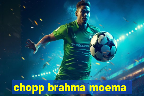 chopp brahma moema