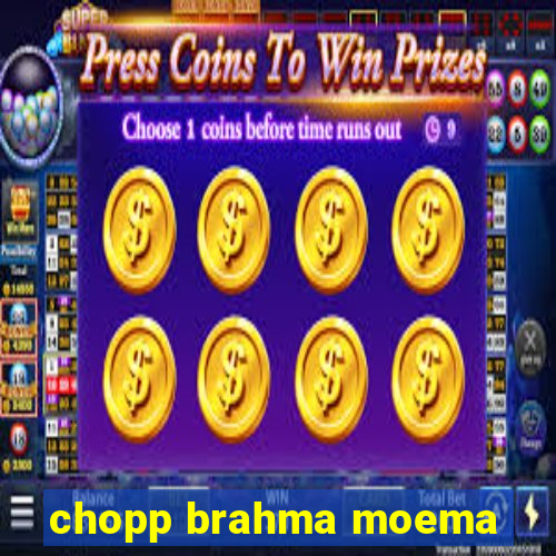 chopp brahma moema