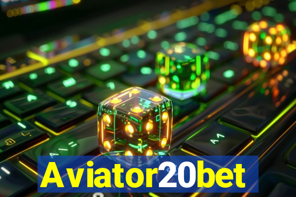 Aviator20bet