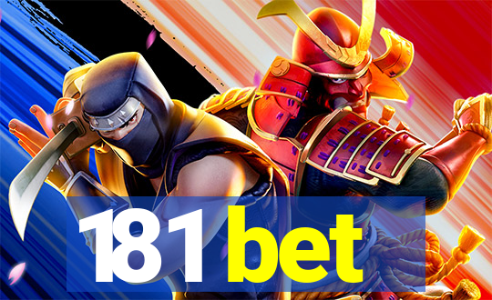 181 bet