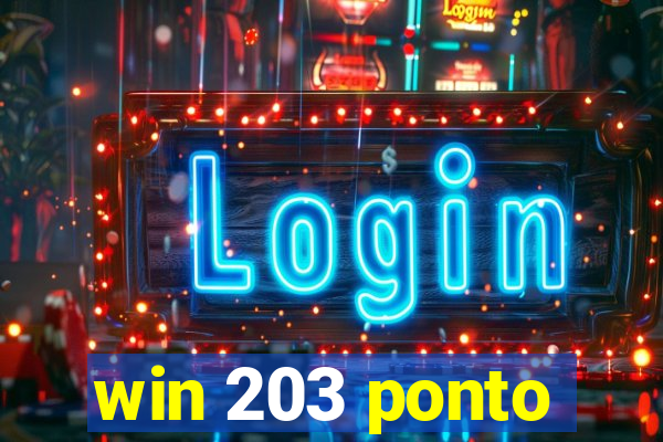 win 203 ponto