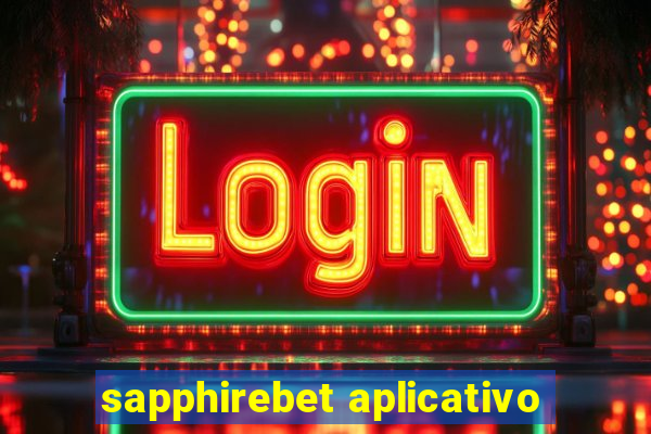 sapphirebet aplicativo