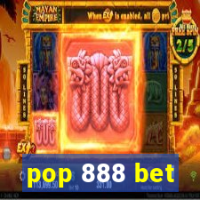 pop 888 bet