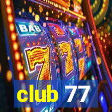 club 77
