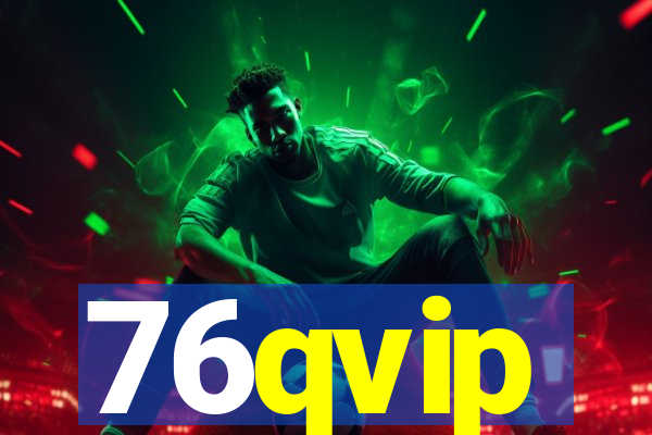 76qvip