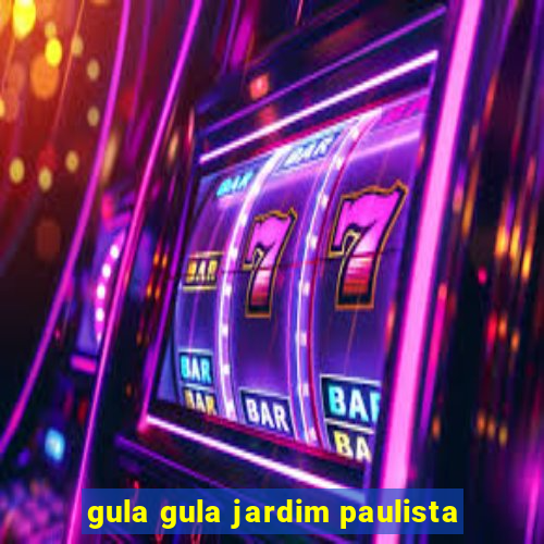 gula gula jardim paulista