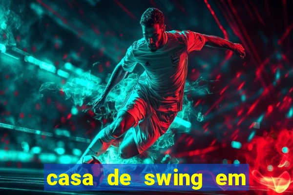 casa de swing em foz do igua莽u