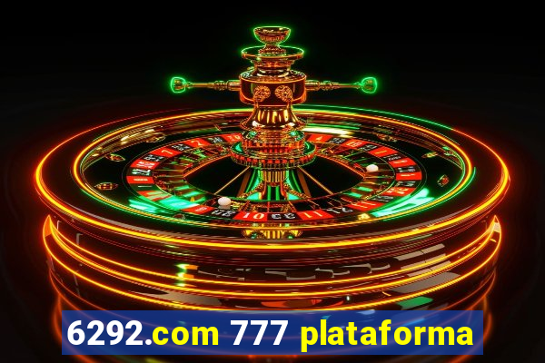 6292.com 777 plataforma