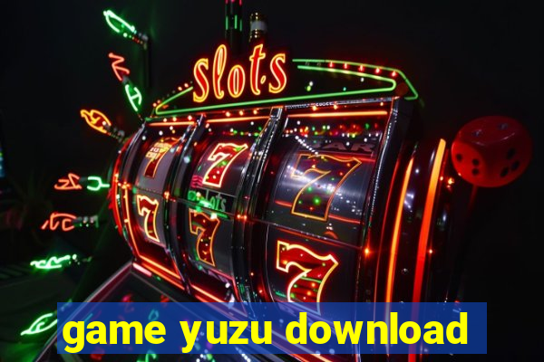 game yuzu download