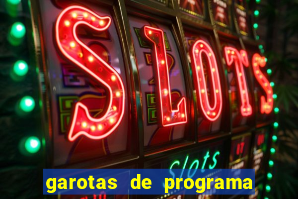 garotas de programa na vasco da gama