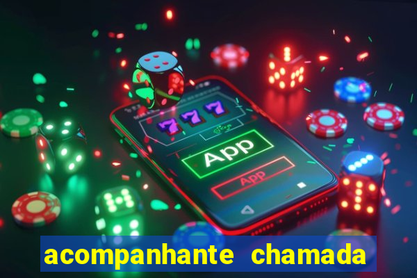 acompanhante chamada de video