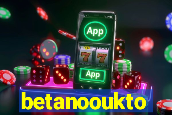 betanooukto