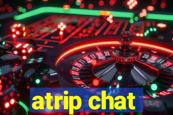 atrip chat