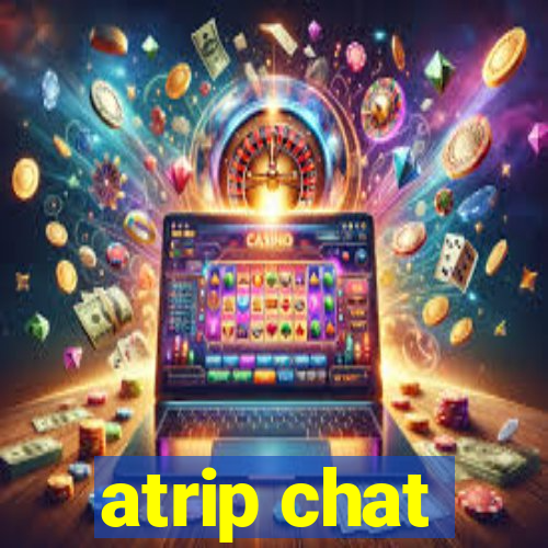 atrip chat