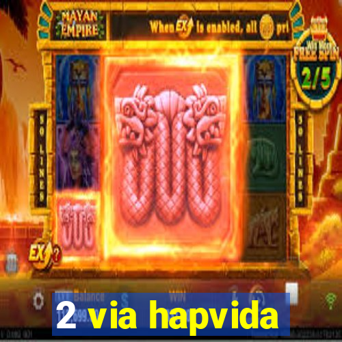 2 via hapvida