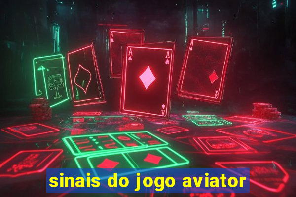 sinais do jogo aviator