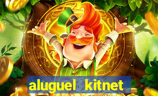 aluguel kitnet cruzeiro novo df