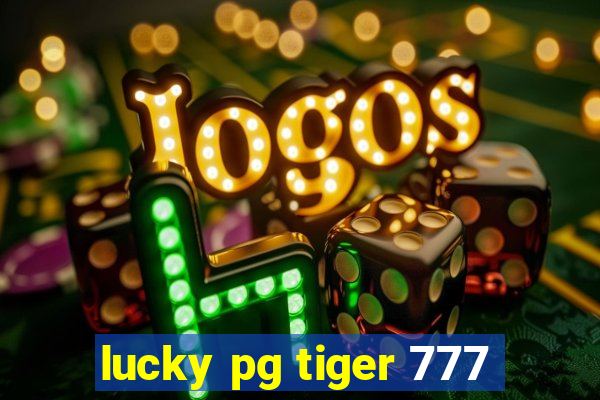 lucky pg tiger 777