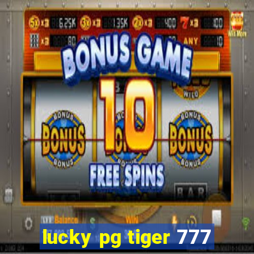 lucky pg tiger 777