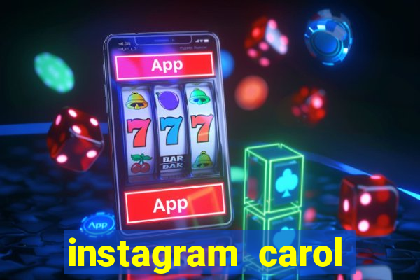 instagram carol muniz bahia