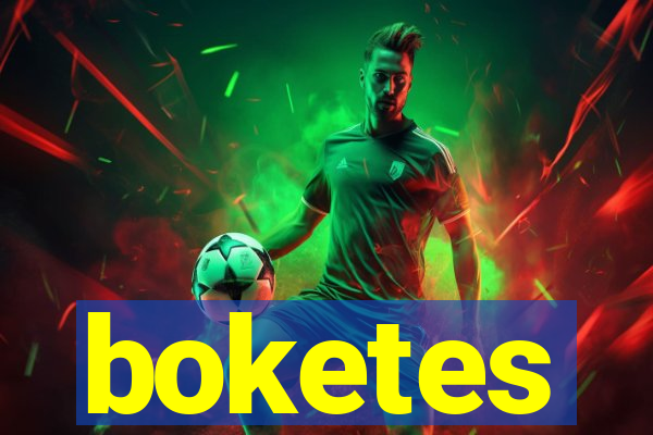 boketes