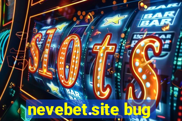 nevebet.site bug