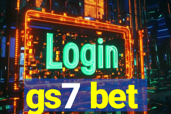 gs7 bet