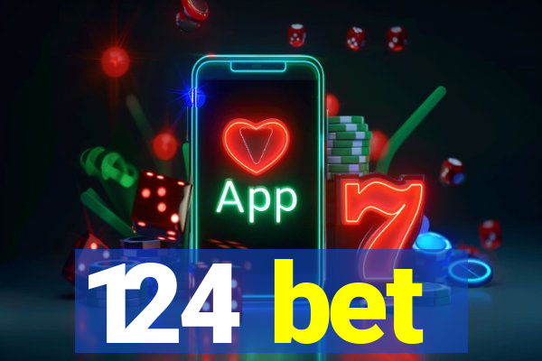 124 bet