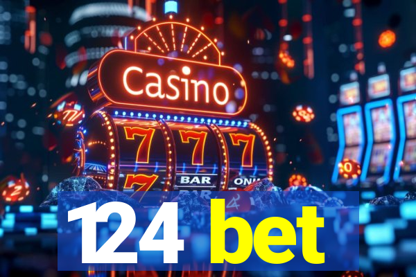 124 bet