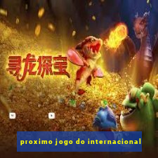 proximo jogo do internacional