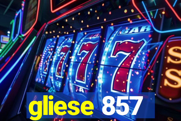 gliese 857