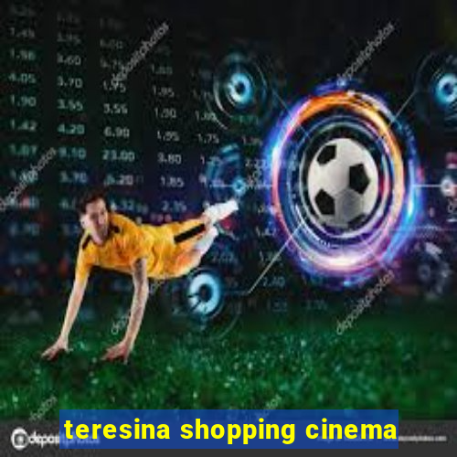 teresina shopping cinema