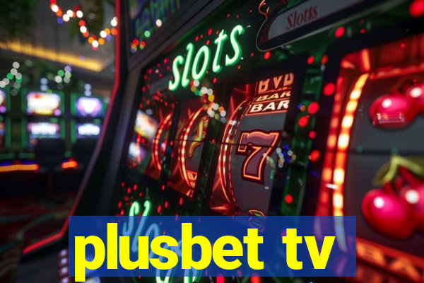 plusbet tv