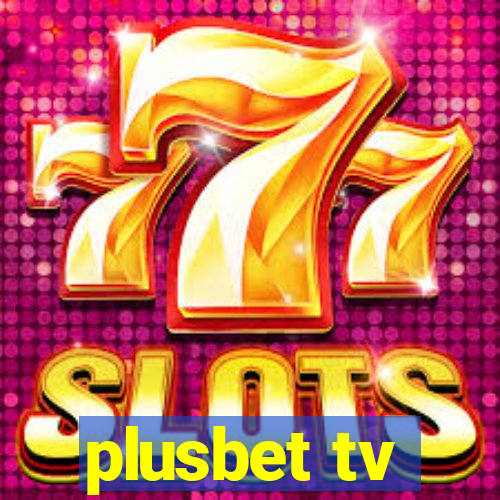 plusbet tv