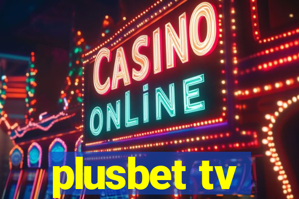 plusbet tv
