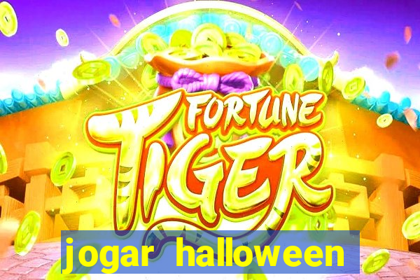 jogar halloween valendo dinheiro