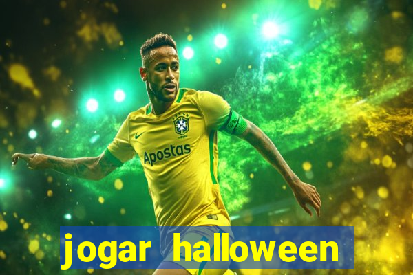 jogar halloween valendo dinheiro