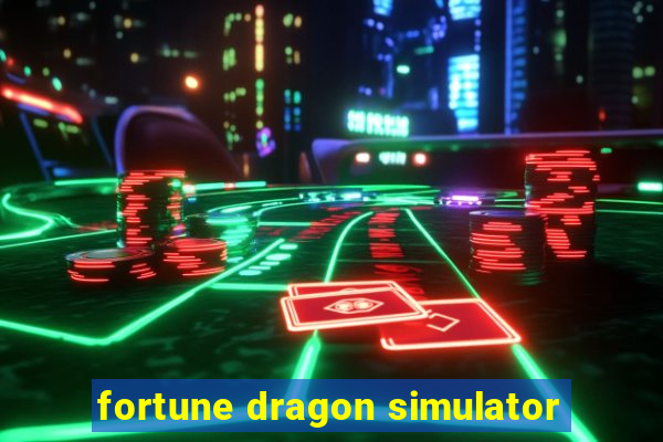 fortune dragon simulator