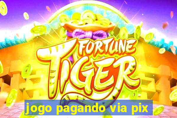 jogo pagando via pix