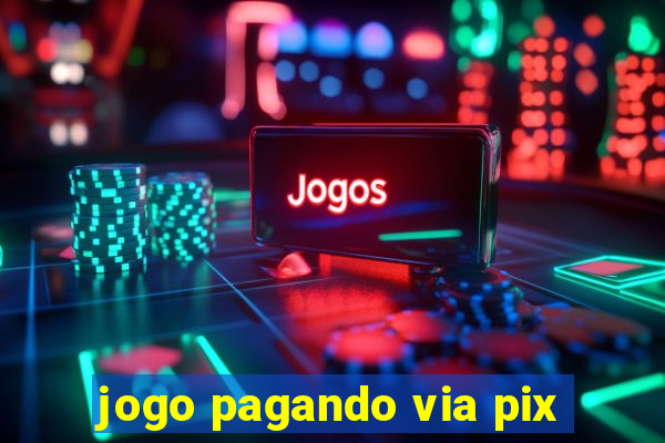 jogo pagando via pix