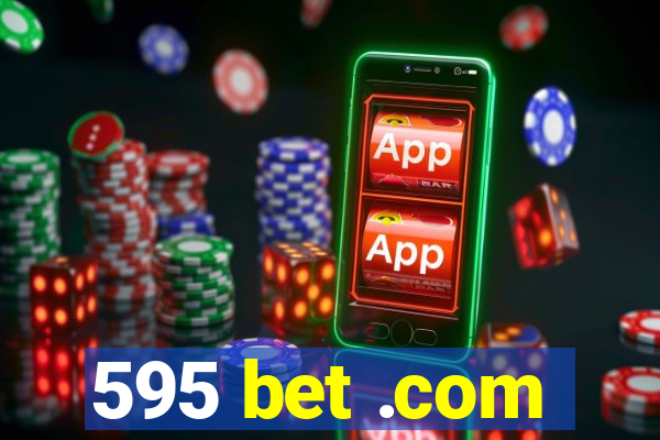 595 bet .com