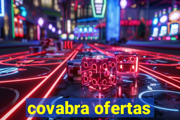 covabra ofertas