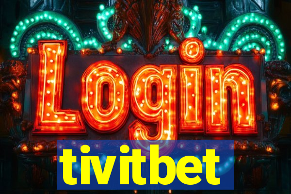 tivitbet