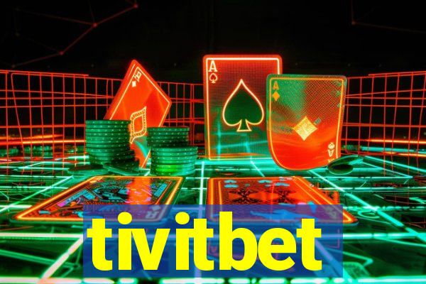 tivitbet