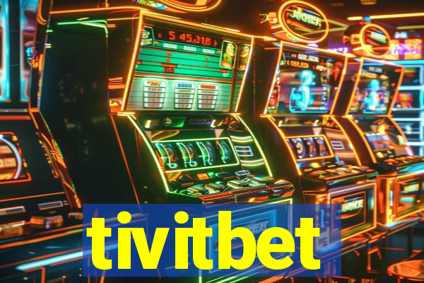 tivitbet