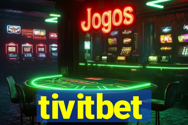 tivitbet